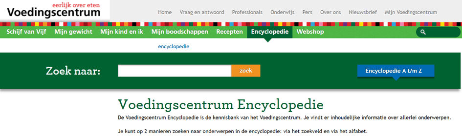 In de kennisbank van het Voedingscentrum zie je dat men kan zoeken naar termen en een overzicht heeft van subonderwerpen van A tot Z